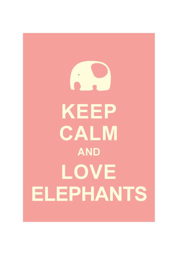 Keep Calm and Love Elephants :  Baby Pink / BUY 2 Get 1 Free