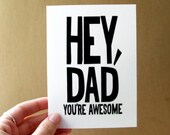 father's day card . hey dad you're awesome . card / mini print