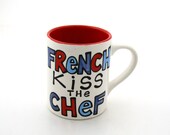 French kiss the chef mug, great gift for mom, someone who loves to cook