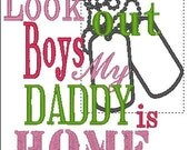 Machine Embroidery design- Look out boys My daddy is home