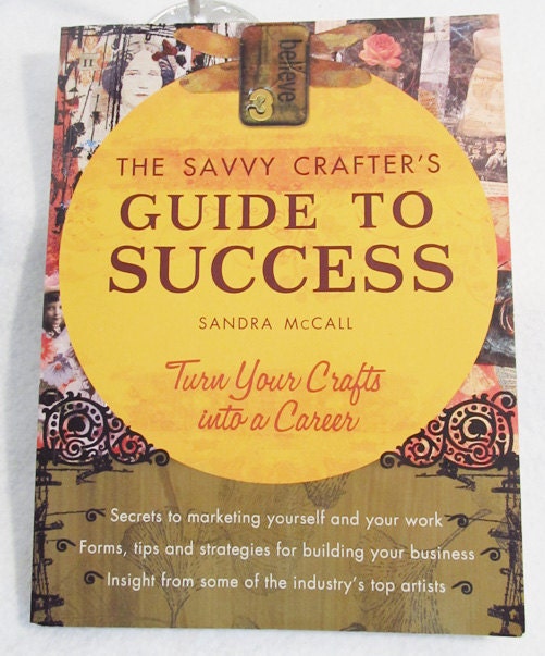 Savvy Crafter's Guide To Success