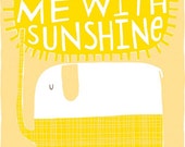 You Fill Me With Sunshine -  Fine Art Print (Large)