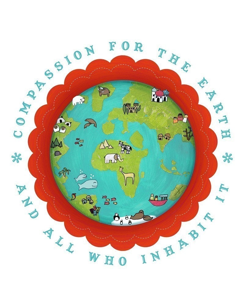 BUY 2 GET 1 FREE Compassion for our Earth Poster 11x14