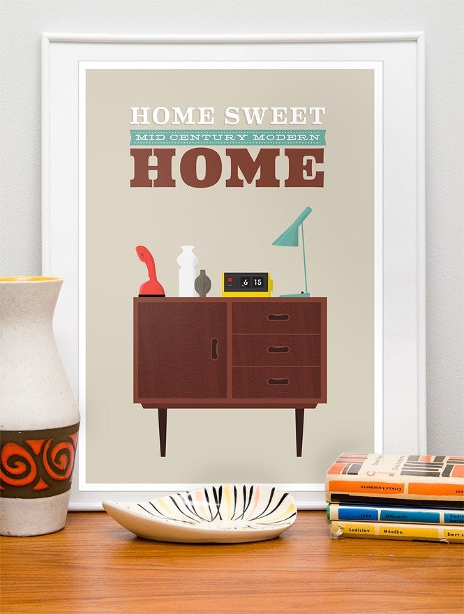 Mid Century Modern Print,  Mid Century print, Danish Modern, retro, Housewarming,  vintage,  Typography  print   -  Home Sweet Home  A3
