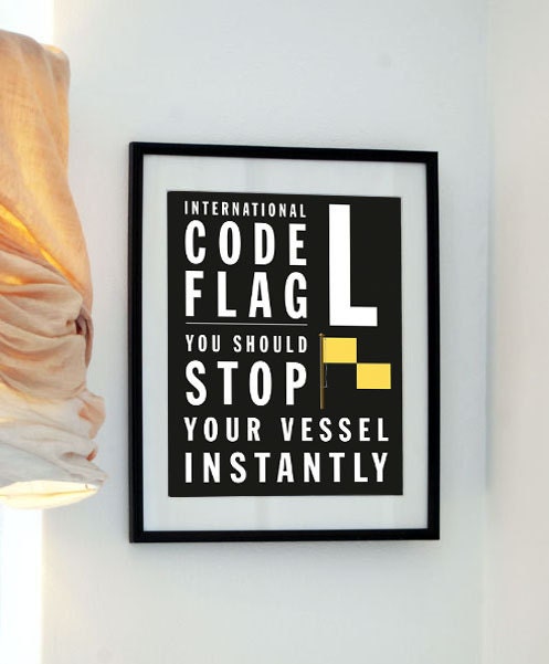 L - Bus Roll International Code Flag - You should stop your vessel instantly