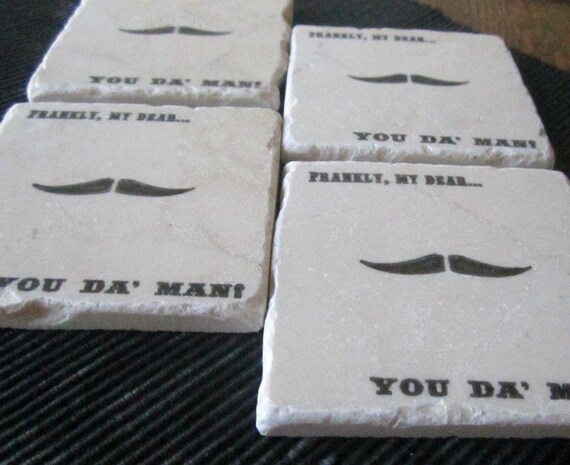 You Da' Man Coasters, Set of 4, Ready to Ship