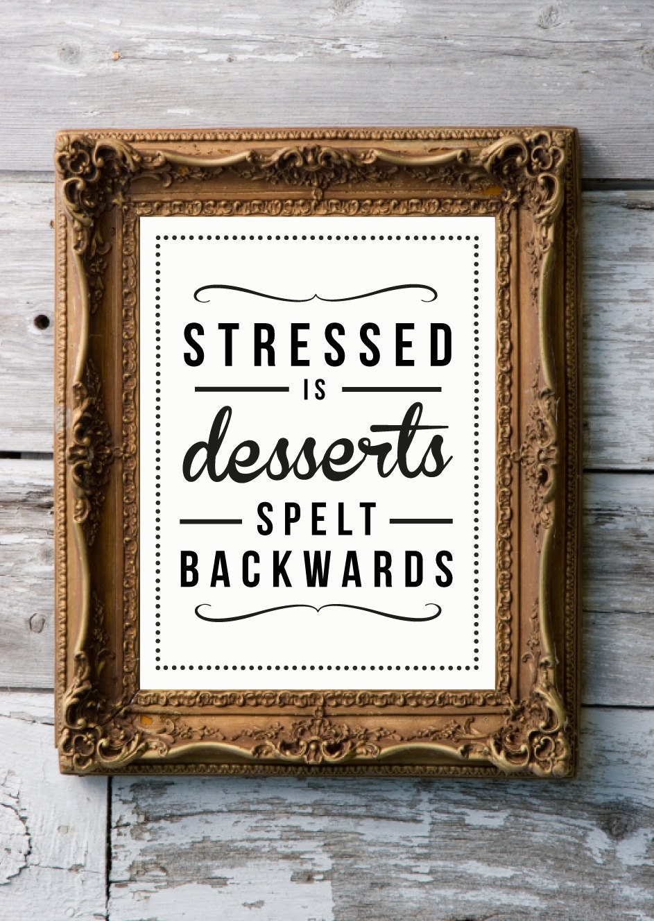 Retro Inspirational Quote Giclee Art Print - Vintage Typography Decor - Customize - Stressed Desserts UK