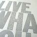 Live What You Love Letterpress Print Special Edition (Gray with red heart)