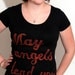 May Angels Lead You In tee L