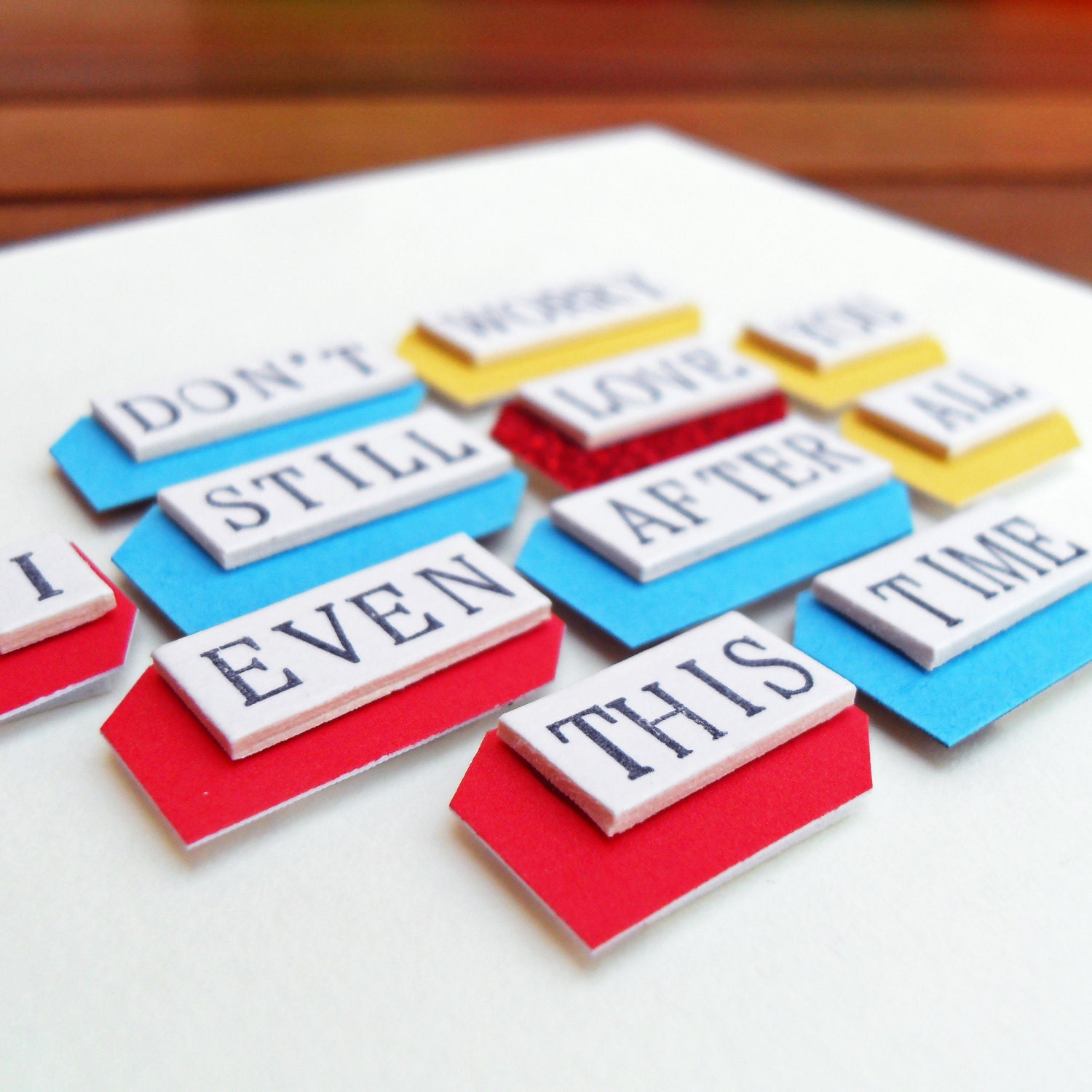 Don't Worry I Still Love You Blank Greeting Card