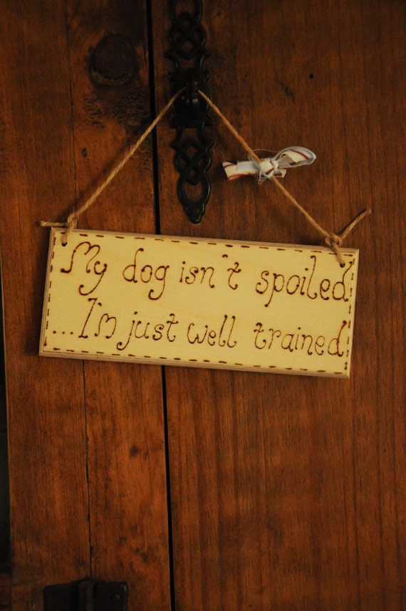 Funny Wooden sign, Dog lover's rustic hanging sign engraved with pyrography, farmhouse chic, pawprint