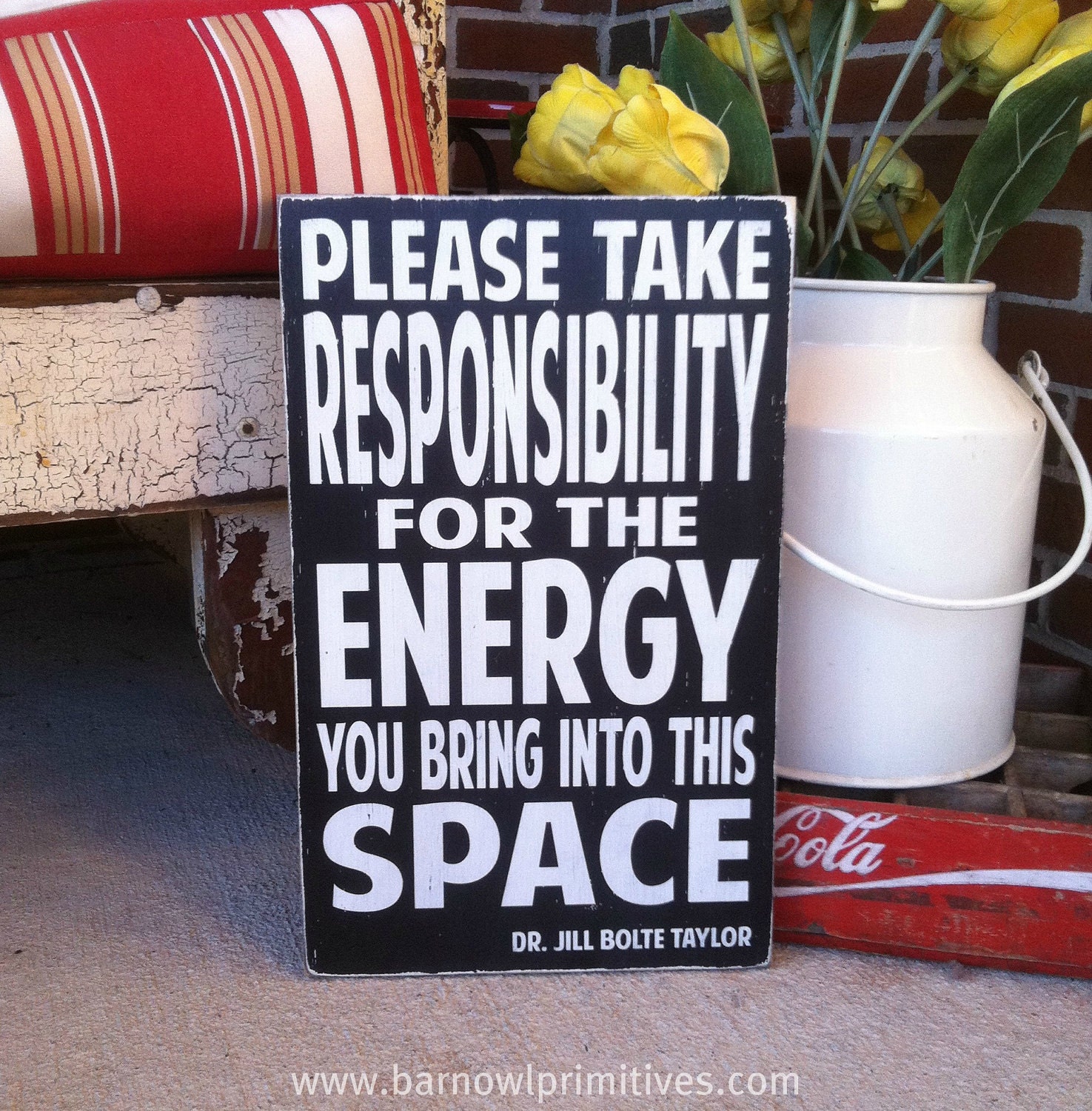 Please Take Responsibility for the Energy You Bring into This Space - Inspired by Oprah - Motivational Distressed Sign