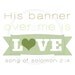 Banner over me Song of Solomon 2:4 Scripture Print -  shades of green 10x8 bible verse wall art decor (no.7 "grassy")