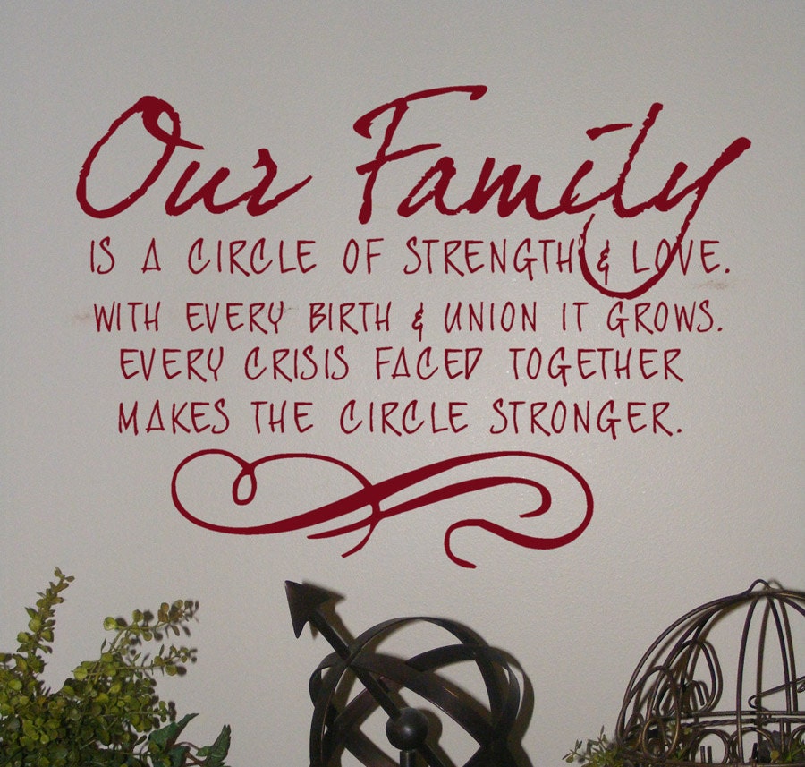 wall decals quotes Our Family is a circle of strength and love with every