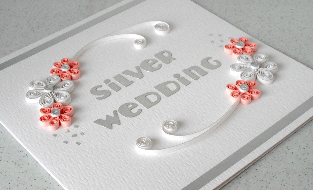 25th anniversary card silver wedding congratulations quilled