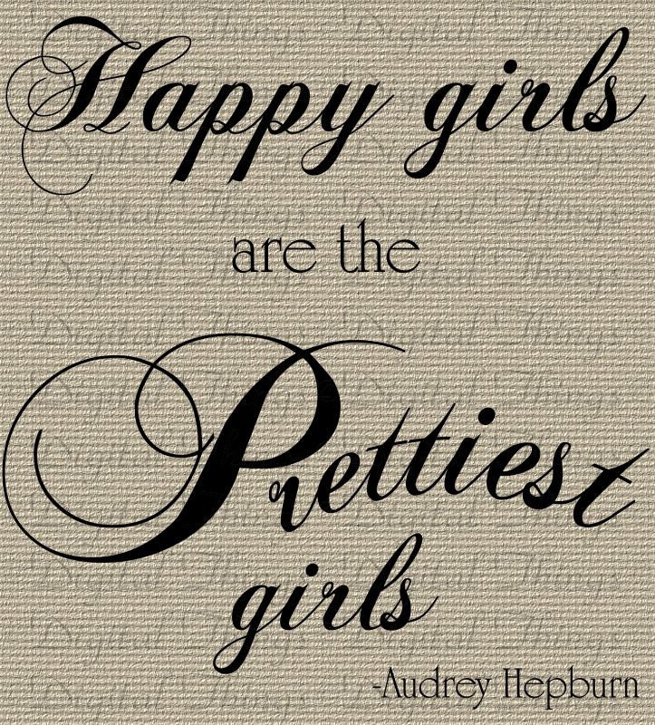 Audrey Hepburn Quote Happy Girls are the Prettiest Girls Typography Quote