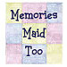 memoriesmaidtoo