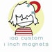 100 Custom 1 inch Magnets