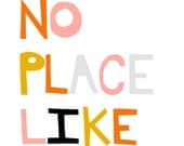 There's No Place Like Home