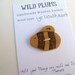 Handmade Wood Button - Exotic Yellowheart Wood - Bee