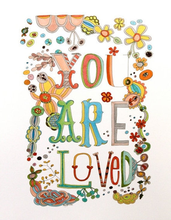 You Are Loved art print 8.5x11