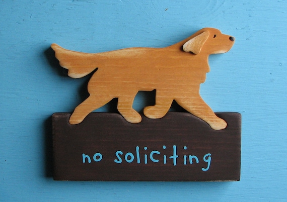 Soliciting signs No Dog  Golden Sign Wood Rustic dog Retriever rustic