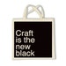 HALF ORIGINAL PRICE Craft is the New Black Tote