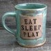 Eat, Sleep, Play Mug
