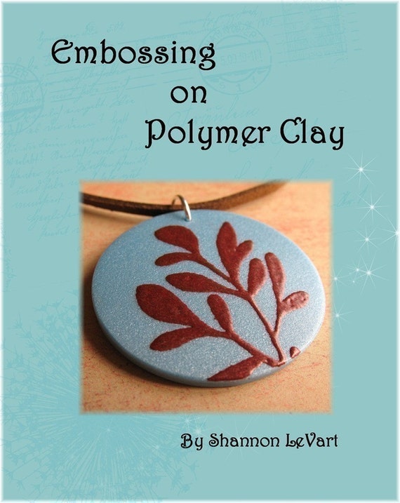 Tutorial Embossing on Polymer Clay pdf