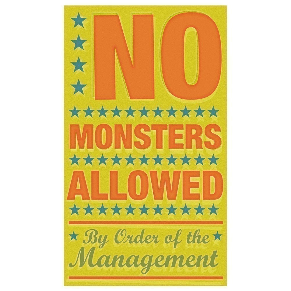 No Monsters Allowed Print 6 in x 10 in by johnwgolden on Etsy