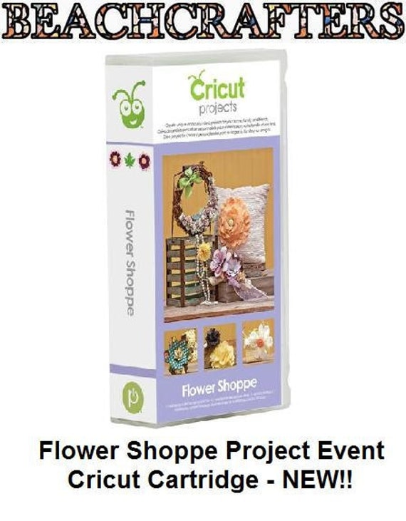 Flower Shoppe Cricut Cartridge NEW by beachcrafters on Etsy