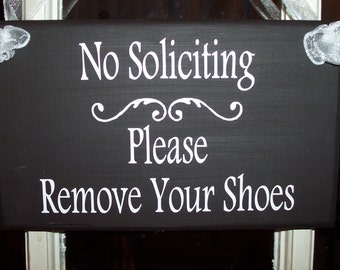 No Soliciting Please Remove Shoes Wood Vinyl Sign Take Off Shoes Entry Door Hanger Outdoor Porch Sign Patio No Solicitation Door Sign Yard