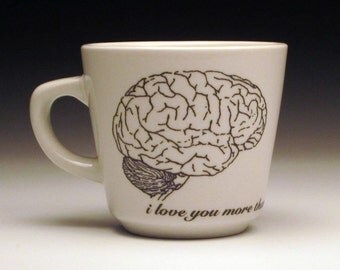i love you more than zombies love brains teacup