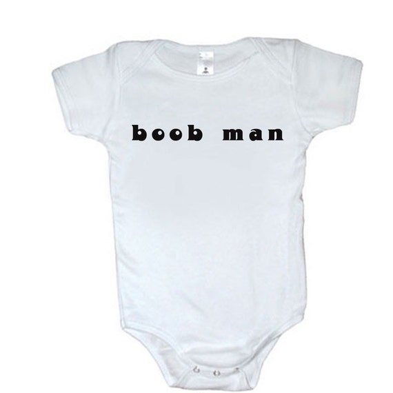 Boob Man Baby Shirt 101