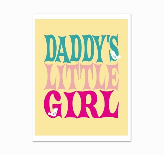 Items similar to Nursery Art Daddy's Little Girl Print 8 x 10 Pretty ...