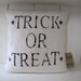 Trick or Treat ..... Feedsack Pillow Cover 16 x 16