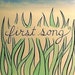 First Song - Illustrated Book