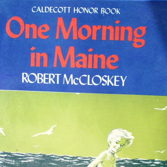 Vintage Childrens Book One Morning in Maine Robert