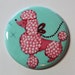 Pocket Mirror - Pink Poodle - 2.25 inch - new fabric - Buy 3, get 4th free