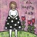 RESERVED oh happy day ORIGINAL painting