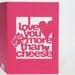 Pink Cut-Out 'I Love You More Than Cheese' Card