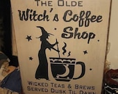 The Olde Witches Coffee Shop Handpainted wood sign WICCAN  Plaque Halloween pagan