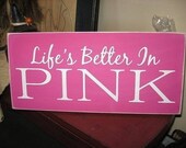 Life Is Better In Pink Shabby Handpainted Girly Wood Sign Plaque Bedroom