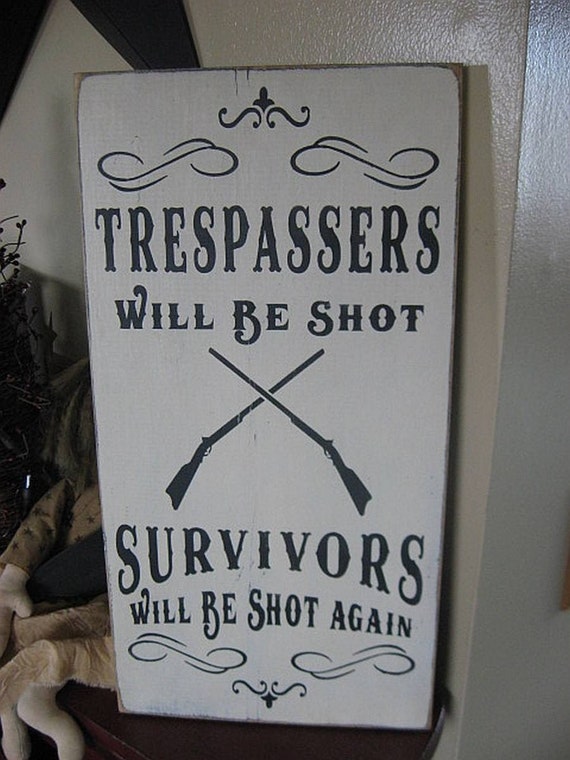 Trespassers Will Be Shot Survivors Will Be Shot Again