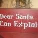 Dear Santa I can explain Handpainted Primitive Wood Christmas SIgn Kids Home Decor Plaque