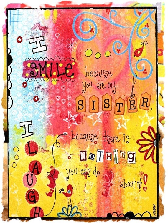 I Smile Because you are my Sister - 8x10 Wood Mounted Print