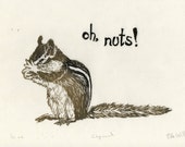 Oh nuts - Chipmunk linocut - Typography, Humour, Cute Chipmunk Lino Block Print