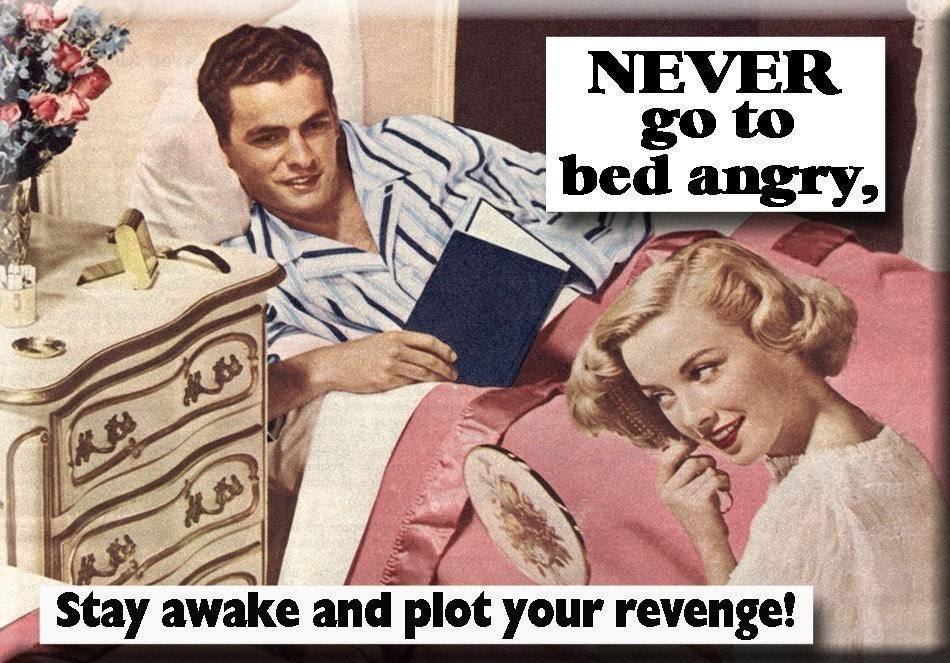 He always goes to work by car. Angry Bed. Stay Awake sleepwoka. Quotes about Angry women.