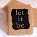 Let It Be - Moleskine Cahier Kraft Notebook - Journal - Blank - Moleskin - Beatles quote -