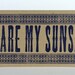 YOU ARE MY SUNSHINE OVERSIZED POSTCARD LETTERPRESS HAND PRINTED